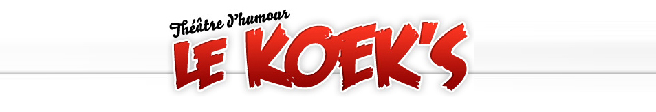 Le Koek's Théâtre Header